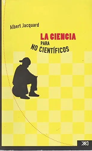 Libro LA CIENCIA PARA NO CIENTIFICOS de JACQUARD ALBERT en Colombia, ciencia