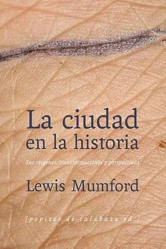 Libro LA CIUDAD EN LA HISTORIA de MUMFORD LEWIS en Colombia, historia
