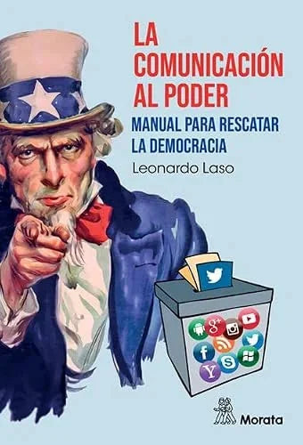 Libro LA COMUNICACION AL PODER MANUAL PARA RESCATAR LA DEMOCRACIA de LASO LEONARDO en Colombia, comunicación