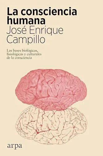 Libro LA CONSCIENCIA HUMANA de CAMPILLO JOSE ENRIQUE en Colombia, ciencia