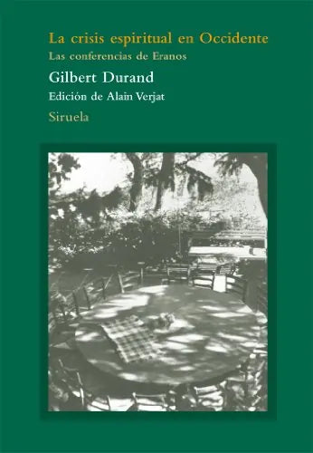 Libro LA CRISIS ESPIRITUAL EN OCCIDENTE LAS CONFERENCIAS DE ERANOS de DURAND GILBERT en Colombia, antropologia