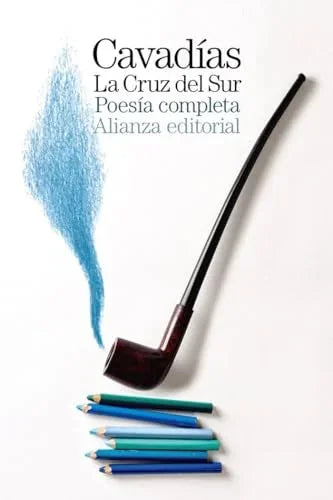 Libro LA CRUZ DEL SUR POESIA COMPLETA de CAVADIAS NICOS en Colombia, poesia