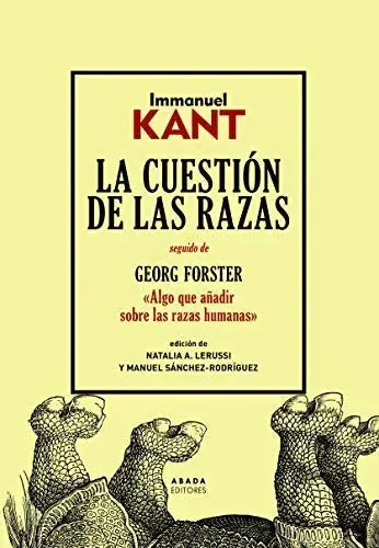 Libro LA CUESTION DE LAS RAZAS SEGUIDO DE GEORG FORSTER ALGO QUE ANADIR SOBRE LAS RAZAS HUMANAS de KANT IMMANUEL en Colombia, filosofia