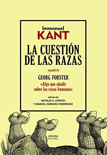 Libro LA CUESTION DE LAS RAZAS SEGUIDO DE GEORG FORSTER ALGO QUE ANADIR SOBRE LAS RAZAS HUMANAS de KANT IMMANUEL en Colombia, filosofia