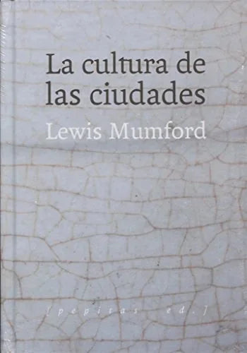 Libro LA CULTURA DE LAS CIUDADES de MUMFORD LEWIS en Colombia, urbanismo