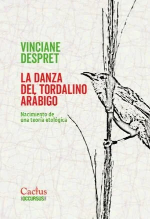 Libro LA DANZA DEL TARDOLINO ARABIGO NACIMIENTO DE UNA TEORIA ETOLOGIC de VINCIANE DESPRET en Colombia, filosofia