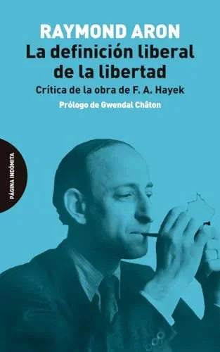 Libro LA DEFINICION LIBERAL DE LA LIBERTAD de ARON RAYMOND en Colombia, politica