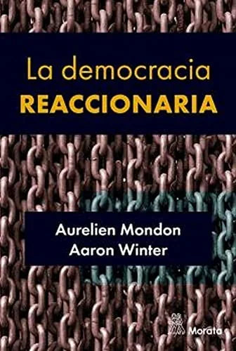 Libro LA DEMOCRACIA REACCIONARIA de MONDON AURELIEN en Colombia, politica