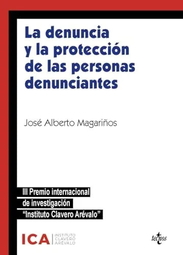Libro LA DENUNCIA Y LA PROTECCION DE LAS PERSONAS DENUNCIANTES de MAGARIÑOS YANEZ JOSE ALBERTO en Colombia, derecho