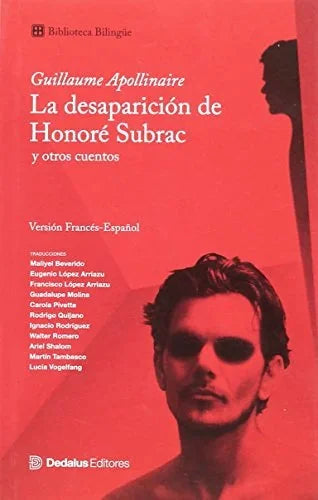 Libro LA DESAPARICION DE HONORE SUBRAC Y OTROS CUENTOS BILINGUE de APOLLINAIRE GUILLAUME en Colombia, literatura