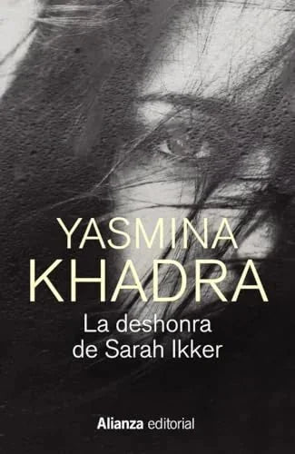 Libro LA DESHONRA DE SARAH IKKER de KHADRA YASMINA en Colombia, literatura