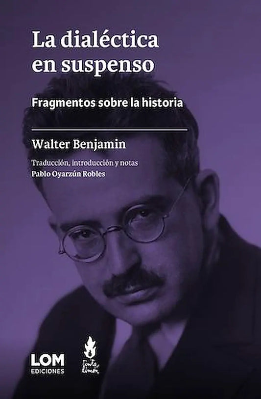 Portada del libro La Dialectica En Suspenso, de Benjamin Walter (Tinta Limon)