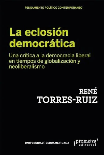 Libro LA ECLOSION DEMOCRATICA de TORRES-RUIZ RENE en Colombia, politica