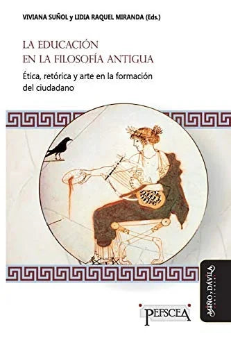 Libro LA EDUCACION EN LA FILOSOFIA ANTIGUA de SUÑOL VIVIANA Y RAQUEL LIDIA en Colombia, pedagogia