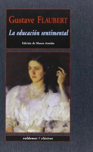 Libro LA EDUCACION SENTIMENTAL de FLAUBERT GUSTAVE en Colombia, literatura