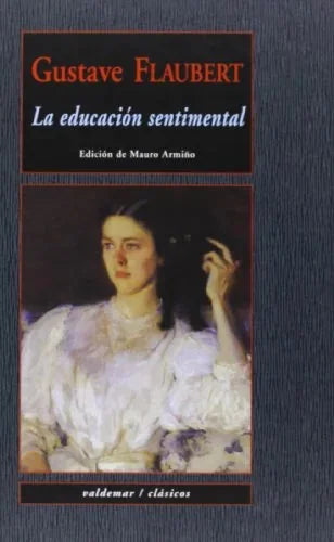 Libro LA EDUCACION SENTIMENTAL de FLAUBERT GUSTAVE en Colombia, literatura