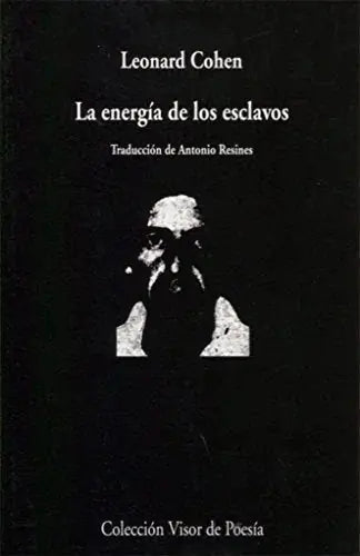 La Energia De Los Esclavos - Cohen Leonard - Visor