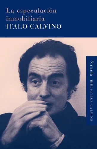 Libro LA ESPECULACION INMOBILIARIA de CALVINO ITALO en Colombia, literatura