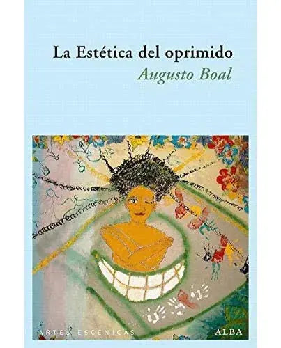 Libro LA ESTETICA DEL OPRIMIDO de BOAL AUGUSTO en Colombia, teatro