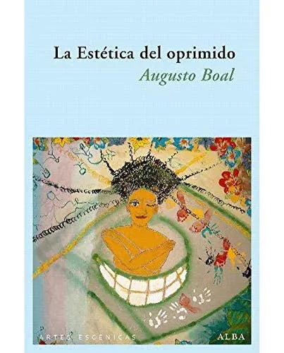 Libro LA ESTETICA DEL OPRIMIDO de BOAL AUGUSTO en Colombia, teatro
