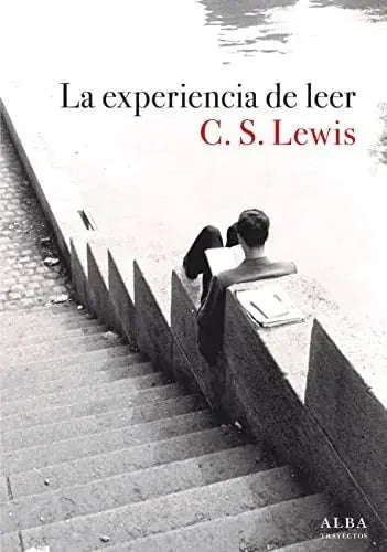 Libro LA EXPERIENCIA DE LEER de LEWIS C.S. en Colombia, ensayo