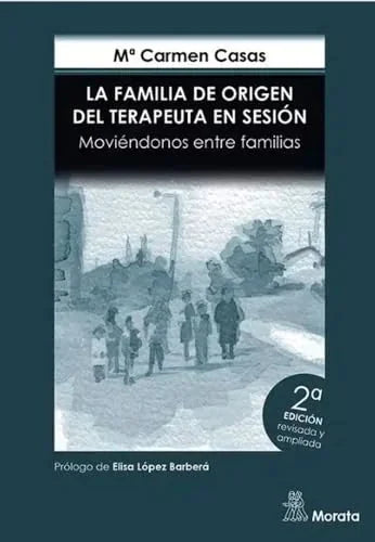 Libro LA FAMILIA DE ORIGEN DEL TERAPEUTA EN SESION 2ª EDICION de CASAS GARCIA Mª CARMEN en Colombia, psicologia