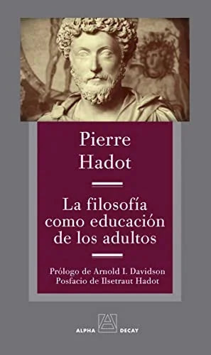 Libro LA FILOSOFIA COMO EDUCACION DE LOS ADULTOS de HADOT PIERRE en Colombia, filosofia