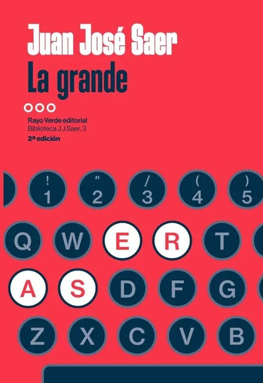 Libro LA GRANDE de SAER JUAN JOSE en Colombia, literatura