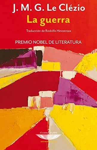 Libro LA GUERRA de LE CLEZIO J.M.G en Colombia, literatura