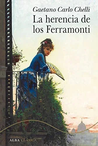 Libro LA HERENCIA DE LOS FERRAMONTI de CHELLI GAETANO CARLO en Colombia, literatura