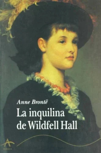 Libro LA INQUILINA DE WILDFELL HALL de BRONTE ANN en Colombia, literatura