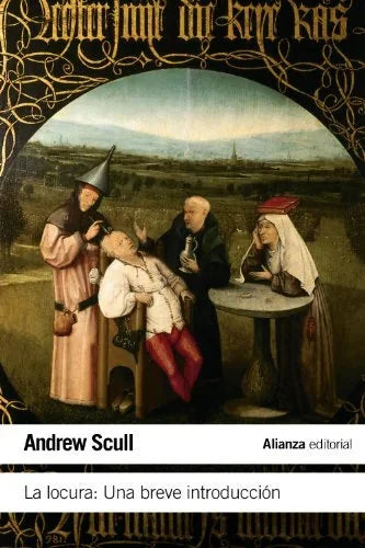 Libro LA LOCURA: UNA BREVE INTRODUCCION de SCULL ANDREW en Colombia, historia