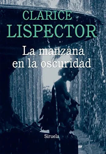 Libro LA MANZANA EN LA OSCURIDAD de LISPECTOR CLARICE en Colombia, literatura
