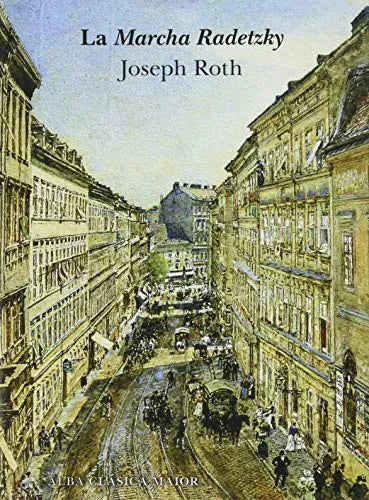 Libro LA MARCHA RADETSKY de ROTH JOSEPH en Colombia, literatura