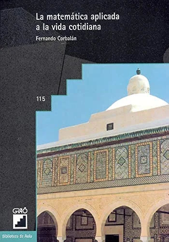 Libro LA MATEMATICA APLICADA A LA VIDA COTIDIA de CORBALAN FERNANDO en Colombia, pedagogia