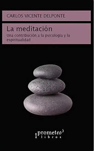 Libro LA MEDITACION UNA CONTRIBUCION A LA PSICOLOGIA Y LA ESPIRITUALIDAD de DEL PORTE CARLOS VICENTE en Colombia, psicologia