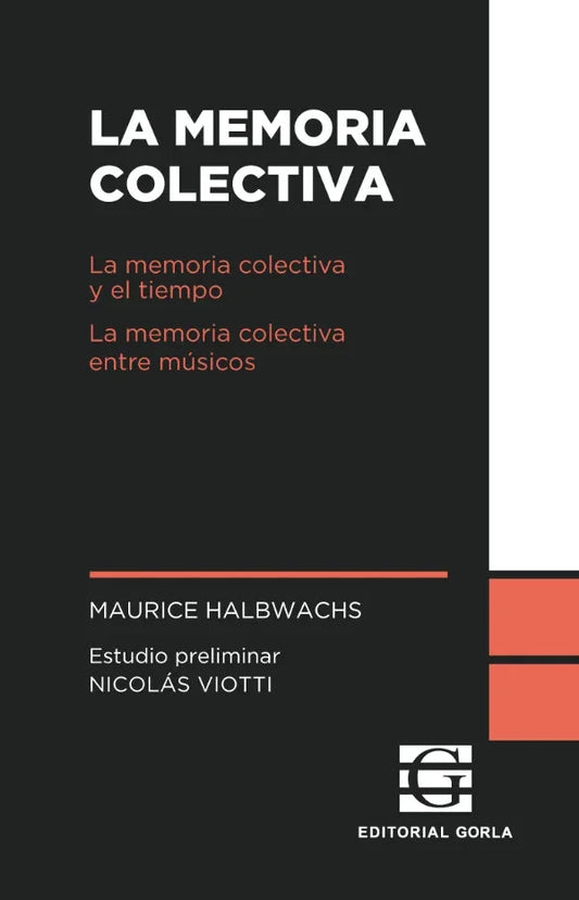 Libro LA MEMORIA COLECTIVA LA MEMORIA COLECTIVA Y EL TIEMPO. LA MEMORIA COLECTIVA ENTRE MÚSICOS de HALBWACHS MAURICE en Colombia, sociologia