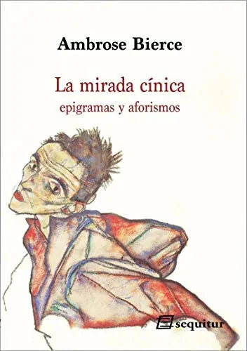 Libro LA MIRADA CINICA EPIGRAMAS Y AFORISMOS de BIERCE AMBROSE en Colombia, literatura