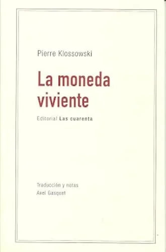 Libro LA MONEDA VIVIENTE de KLOSSOWSKI PIERRE en Colombia, filosofia