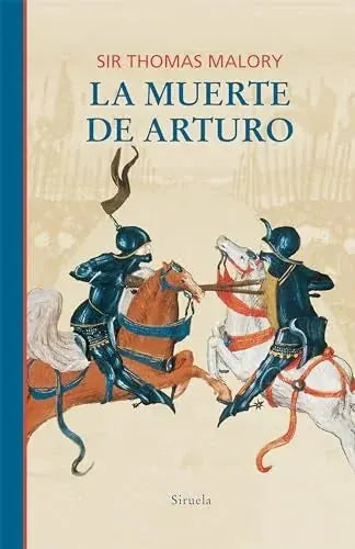 Libro LA MUERTE DE ARTURO de SIR THOMAS MALORY en Colombia, literatura