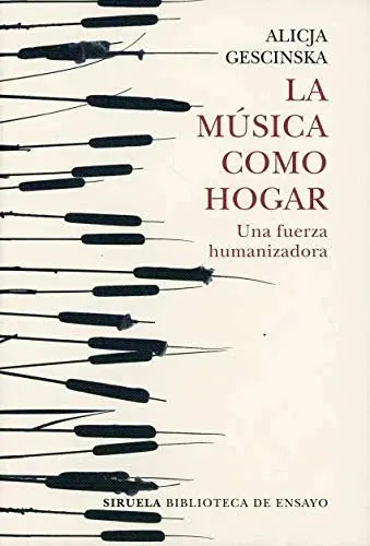 Libro LA MUSICA COMO HOGAR UNA FUERZA HUMANIZADORA de GESCINSKA ALICJA en Colombia, ensayo