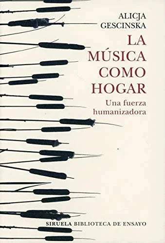 Libro LA MUSICA COMO HOGAR UNA FUERZA HUMANIZADORA de GESCINSKA ALICJA en Colombia, ensayo