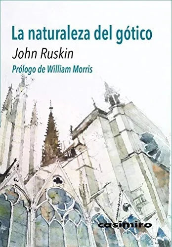 Libro LA NATURALEZA DEL GOTICO de RUSKIN JOHN en Colombia, arte