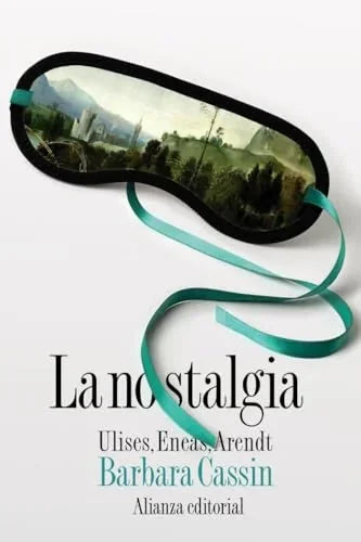 Libro LA NOSTALGIA ULISES ENEAS ARENDT de CASSIN BARBARA en Colombia, ensayo