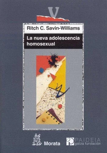 Libro LA NUEVA ADOLESCENCIA HOMOSEXUAL de SAVIN-WILLIAMS RITCH en Colombia, pedagogia