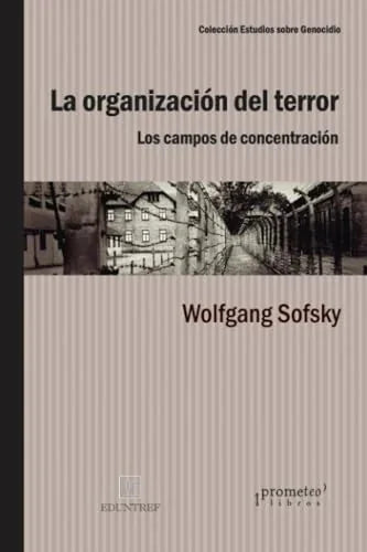 Libro LA ORGANIZACION DEL TERROR de WOLFGANG SOFSKY en Colombia, literatura