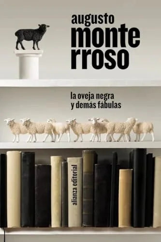 Libro LA OVEJA NEGRA Y DEMAS FABULAS de AUGUSTO MONTERROSSO en Colombia, literatura