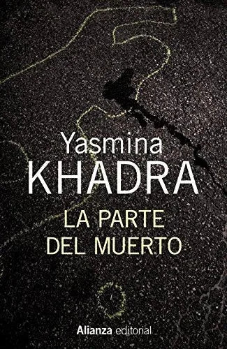 Libro LA PARTE DEL MUERTO de KHADRA YASMINA en Colombia, literatura