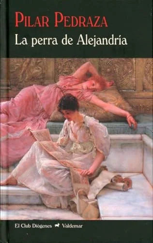 Libro LA PERRA DE ALEJANDRIA de PEDRAZA MARTINEZ PILAR en Colombia, literatura