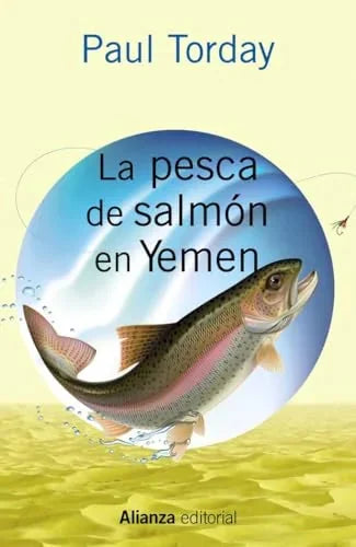 Libro LA PESCA DE SALMON EN YEMEN de TORday paul en Colombia, literatura